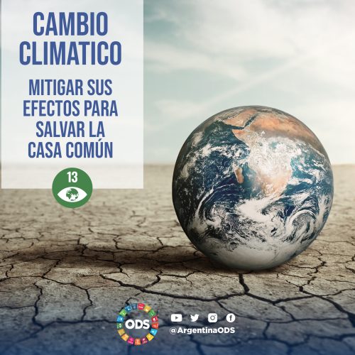 CAMBIO CLIMATICO: MITIGAR SUS EFECTOS PARA SALVAR LA CASA COMÚN
